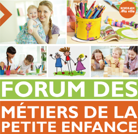29 juin 2018 : Forum des Métiers de la Petite Enfance de Bordeaux |  lesprosdelapetiteenfance