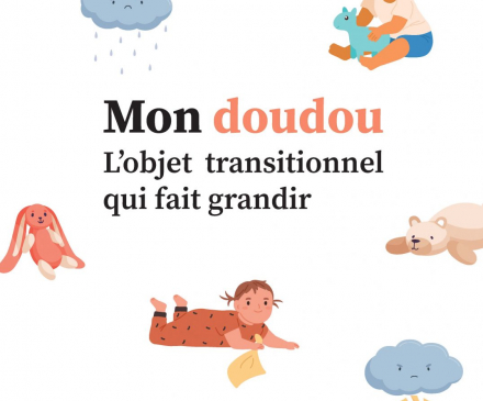 Couverture du livre Mon doudou, l'objet transitionnel qui fait grandir