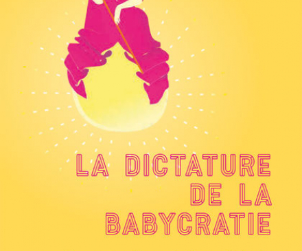 couverture de la dictature de la babycratie