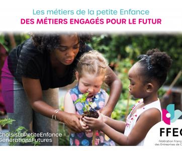 campagne de valorisation des métiers d ela petite enfance - FFEC