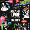 couv le grand livre des petits bruits 