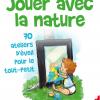 Livre Jouer avec la nature